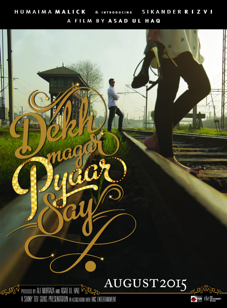 Shiny Toy Guns [#STG] reveal the teaser poster and cast and crew for their debut cinematic feature – Asad-ul-Haq’s “Dekh Magar Pyaar Say” [#DMPS]